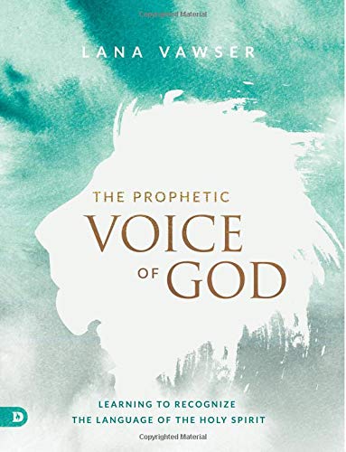 9780768418057: The Prophetic Voice of God (Large Print Edition): Learning to Recognize the Language of the Holy Spirit