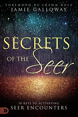 Beispielbild fr Secrets of the Seer: 10 Keys to Activating Seer Encounters zum Verkauf von WorldofBooks