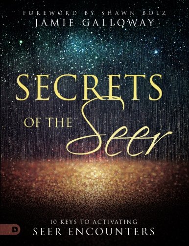 Stock image for Secrets of the Seer: 10 Keys to Activating Seer Encounters for sale by GF Books, Inc.
