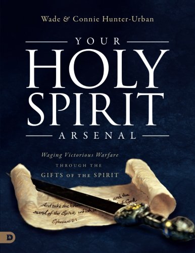 Stock image for Your Holy Spirit Arsenal (Large Print Edition): Waging Victorious Warfare Through the Gifts of the Spirit for sale by Revaluation Books