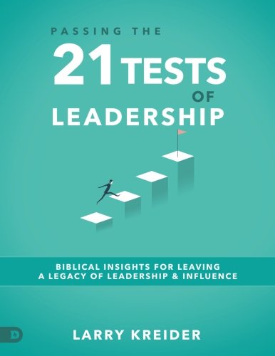 9780768419542: Passing the 21 Tests of Leadership (Large Print Edition): Biblical Insights for Leaving a Legacy of Leadership and Influence