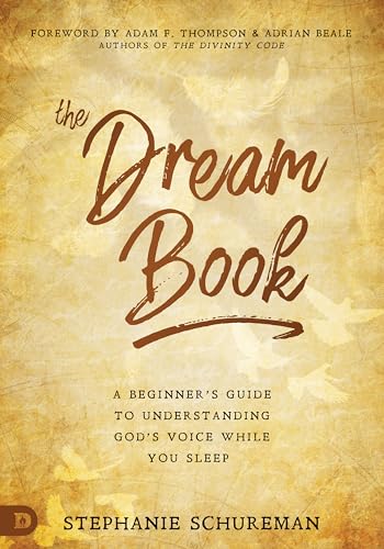 Beispielbild fr The Dream Book: A Beginner's Guide to Understanding God's Voice While You Sleep zum Verkauf von Gulf Coast Books