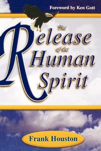 Stock image for The Release of the Human Spirit for sale by SecondSale
