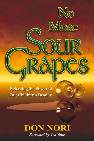 Beispielbild fr No More Sour Grapes zum Verkauf von Better World Books