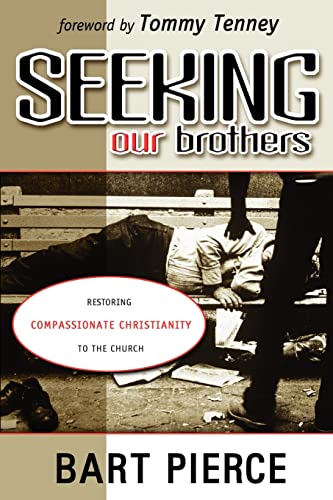 Beispielbild fr Seeking Our Brothers: Restoring Compassionate Christianity to the Church zum Verkauf von Buchpark