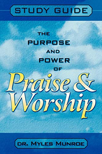 9780768421118: The Purpose and Power of Praise & Worship Study Guide