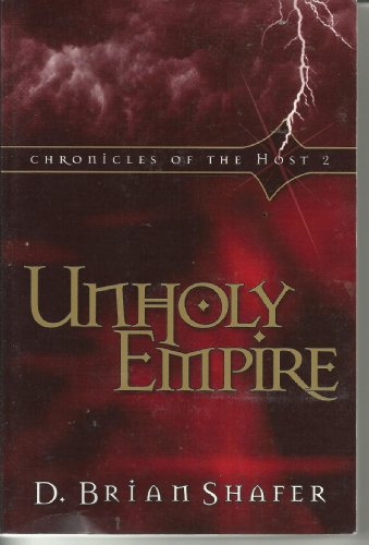 Stock image for Unholy Empire (Chronicles of the Host, Book 2) for sale by Library House Internet Sales