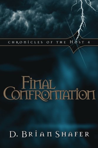 Stock image for Final Confrontation (Chronicles of the Host, Book 4) for sale by Reliant Bookstore