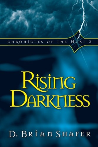 Stock image for Rising Darkness (Chronicles of the Host, Book 3) for sale by Wonder Book