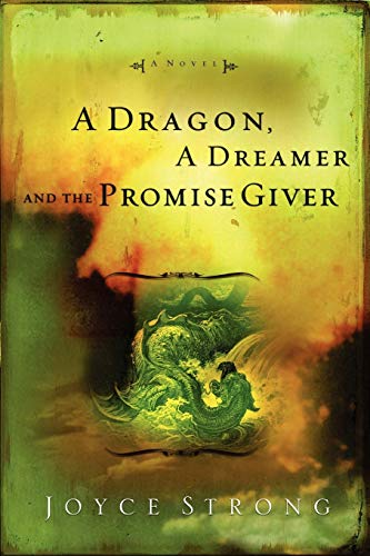 Imagen de archivo de A Dragon, a Dreamer and the Promise Giver a la venta por Better World Books