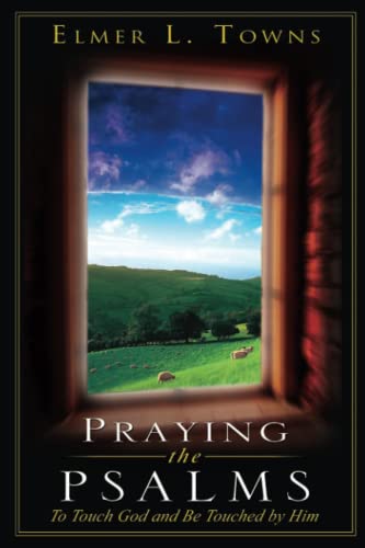 Praying the Psalms (Praying the Scriptures (Destiny Images))