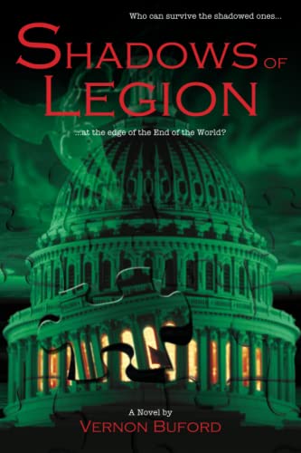9780768422016: Shadows of Legion: What can survive the shadowed ones...at the edige of the Edge of the World?: Who Can Survive the Shadowed Ones at the Edge of the End of the World?