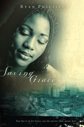 Beispielbild fr Saving Grace: Fate Has it in For Grace-Can She Survive What Awaits Her? zum Verkauf von SecondSale