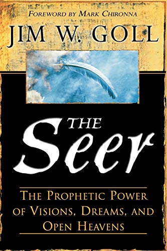 Beispielbild fr The Seer : The Prophetic Power of Visiions, Dreams, and Open Heavens zum Verkauf von Better World Books