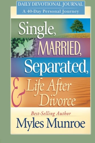 Stock image for Single Married Separated And Life After Divorce Daily Study: 40 Day Personal Journey for sale by Scripture Truth Publications