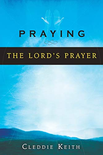 Beispielbild fr Praying the Lord's Prayer zum Verkauf von BooksRun