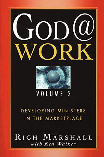 Beispielbild fr God @ Work Volume 2: Developing Ministers in the Marketplace zum Verkauf von medimops