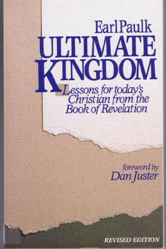 Ultimate Kingdom (9780768422696) by Paulk, Earl