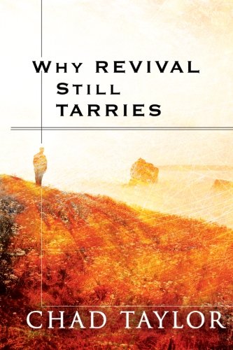 Stock image for Why Revival Still Tarries for sale by Better World Books: West