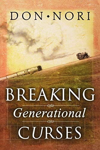 Beispielbild fr Breaking Generational Curses : Releasing God's Power in Us, Our Children, and Our Destiny zum Verkauf von Better World Books
