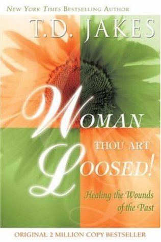 Beispielbild fr Woman, Thou Art Loosed! zum Verkauf von WorldofBooks