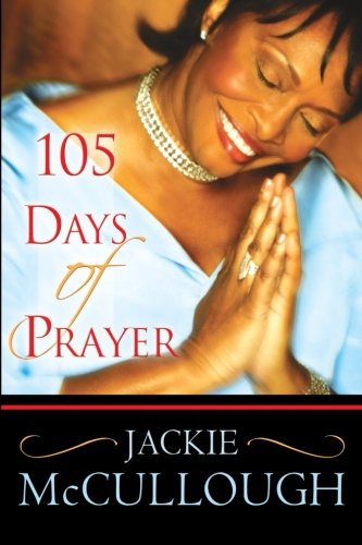 105 Days of Prayer (9780768422924) by McCullough, Jackie