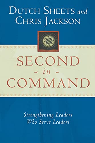 Stock image for Second in Command: Strengthening Leaders Who Serve Leaders for sale by ICTBooks