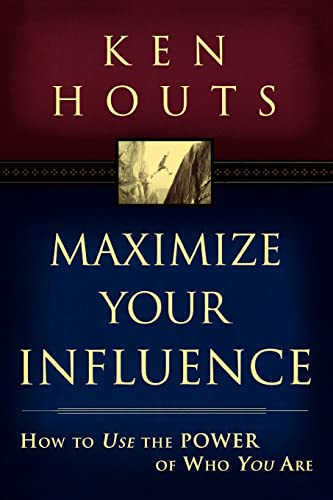 Imagen de archivo de Maximizing Your Influence : How To Use the Power of Who You Are a la venta por Better World Books