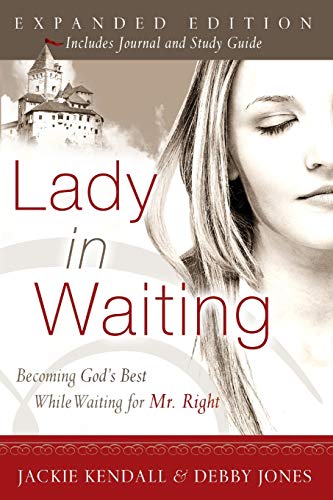 Beispielbild fr Lady in Waiting: Becoming God's Best While Waiting for Mr. Right, Expanded Edition zum Verkauf von Your Online Bookstore