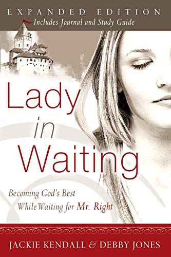 9780768423105: Lady in Waiting: Becoming God's Best While Waiting for Mr. Right, Expanded Edition