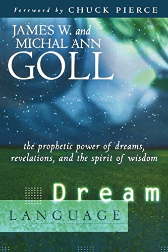 Beispielbild fr Dream Language: The Prophetic Power of Dreams, Revelations, and the Spirit of Wisdom zum Verkauf von Books From California