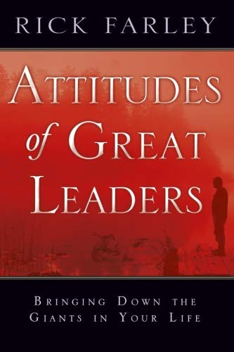 Imagen de archivo de Attitudes of Great Leaders: Bringing Down the Giants in Your Life a la venta por SecondSale