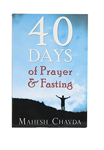 40 Days To Prayer And Fasting