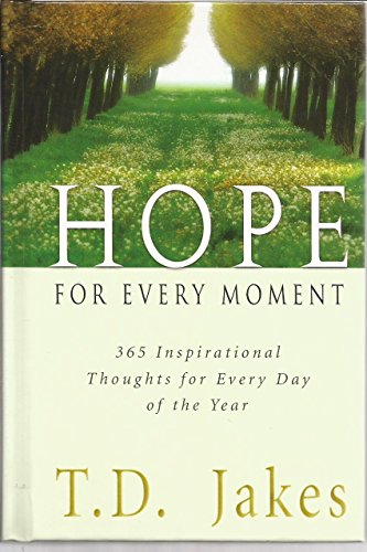 9780768424249: Hope for Every Moment: 365 Inspirational Thoughts for Every Day of the Year