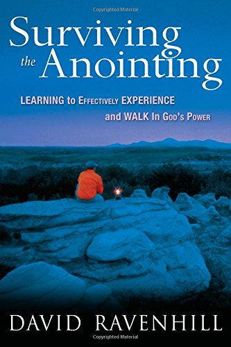 9780768424430: Surviving the Anointing: Learning to Effectively Experience and Walk in God's Power