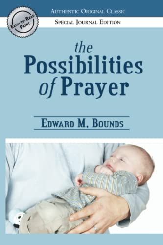 Possibilities of Prayer (Authentic Original Classic)