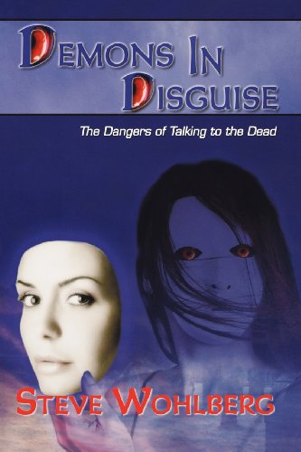 Beispielbild fr Demons in Disguise: The Dangers of Talking to the Dead zum Verkauf von Chapter 1