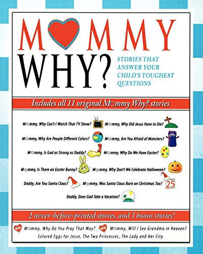 Stock image for Mommy Why? Collection: Stories that Answer Your Child's Toughest Questions for sale by GF Books, Inc.