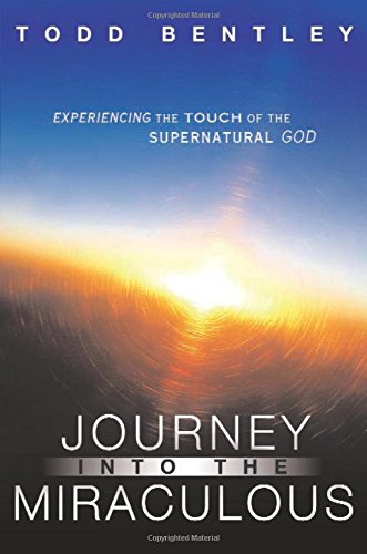 Stock image for JOURNEY INTO THE MIRACULOUS: Experiencing the Touch of the Supernatural God for sale by Brit Books