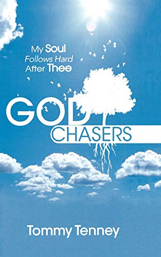 Stock image for The God Chasers: My Soul Follows Hard After Thee for sale by Gulf Coast Books