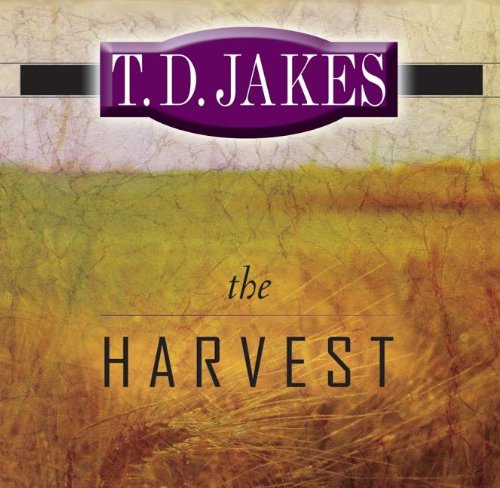 The Harvest Audio Book (9780768426663) by T. D. Jakes