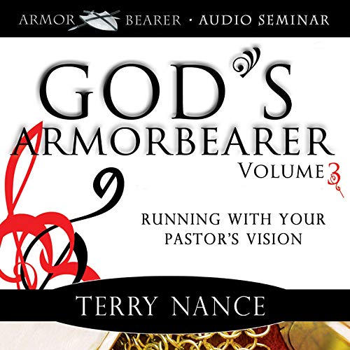 Imagen de archivo de God's Armorbearer: Running With Your Pator's Vision: Vol 3 a la venta por Revaluation Books