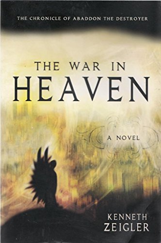 Beispielbild fr The War in Heaven : The Chronicle of Abaddon the Destroyer zum Verkauf von Better World Books