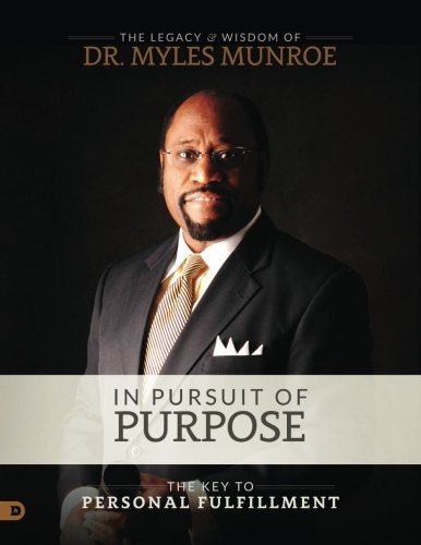 9780768428582: In Pursuit of Purpose: The Key to Personal Fulfillment
