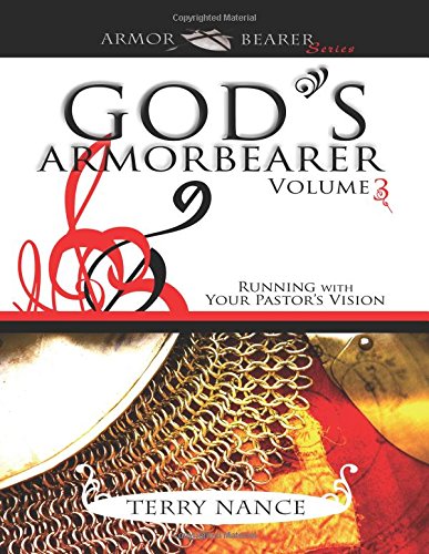 Imagen de archivo de God's Armorbearer Volume 3: Running with Your Pastor's Vision a la venta por Revaluation Books