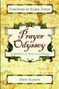 Stock image for A Prayer Odyssey: A Journey to Effective Prayer for sale by Front Cover Books