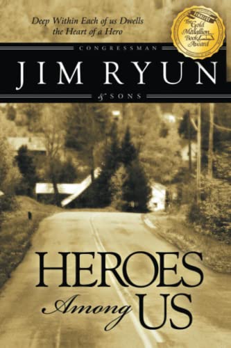 Heroes Among Us: Deep Within Each of Us Dwells the Heart of a Hereo (9780768430059) by Ryun, Jim