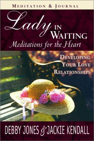 9780768430349: Lady in Waiting Meditations and Journal: Meditations for the Heart - Developing Your Love Relationships