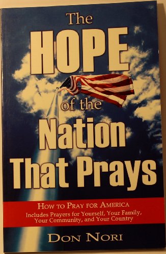 Beispielbild fr Hope of the Nation that Prays: How to Pray for America zum Verkauf von Wonder Book