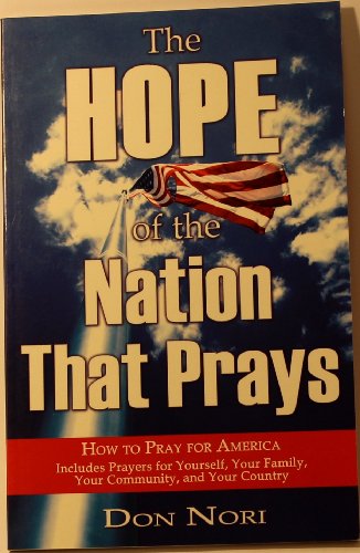 Imagen de archivo de Hope of the Nation that Prays: How to Pray for America a la venta por SecondSale